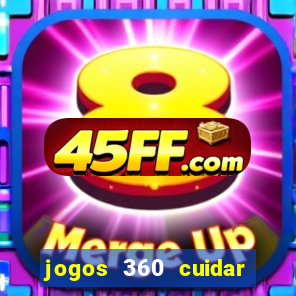 jogos 360 cuidar de bebe
